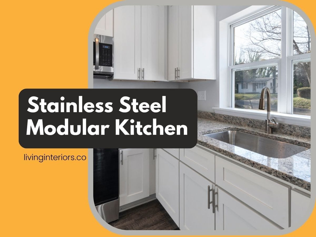 10 Reasons to Choose Stainless Steel Modular Kitchens: The Ultimate Kitchen Transformation! -