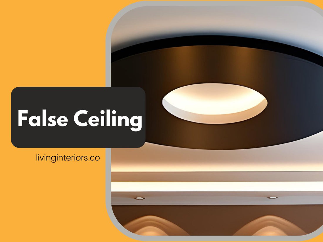 Things to Remember Before Selecting False Ceiling Designs - LIVING INTERIORS & MODULAR KITCHENS
